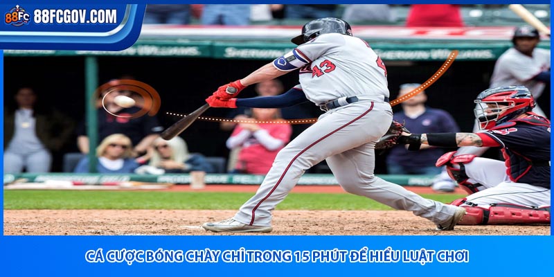Cá Cược Bóng Chày 88fc - 1 Phút Để Hiểu Luật Chơi