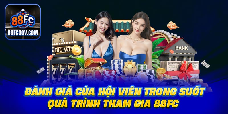 Đánh giá của hội viên trong suốt quá trình tham gia